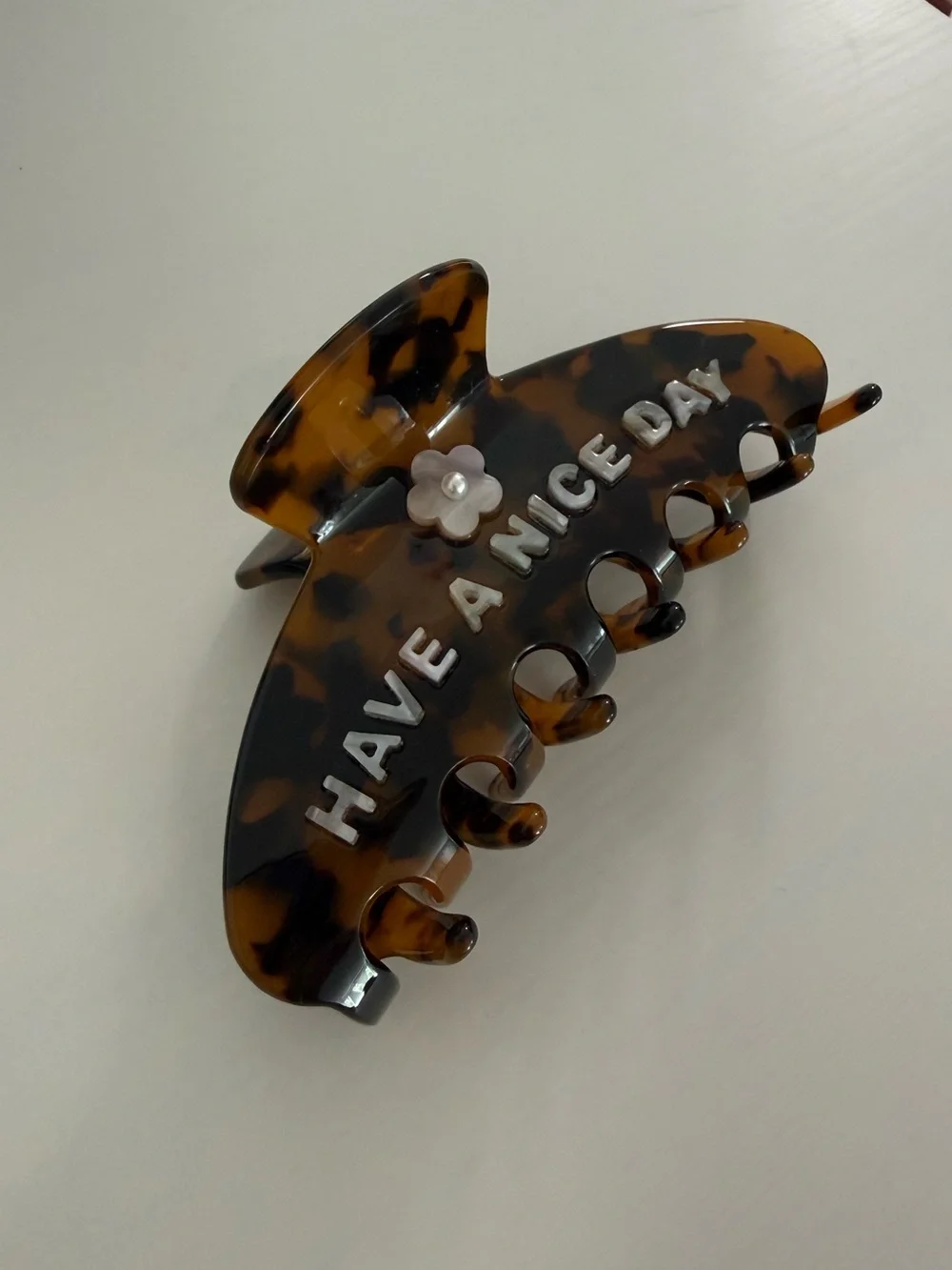 Tortoiseshell 'Have a Nice Day' Hair Claw
